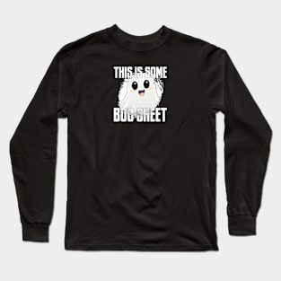 This Is Some Boo Sheet Long Sleeve T-Shirt